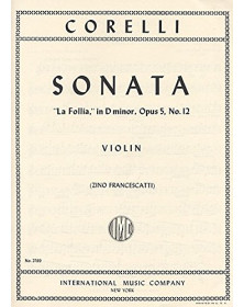 Sonata Op. 5 N. 12 (La Follia) (Francescatti) - Corelli - Violon et Piano