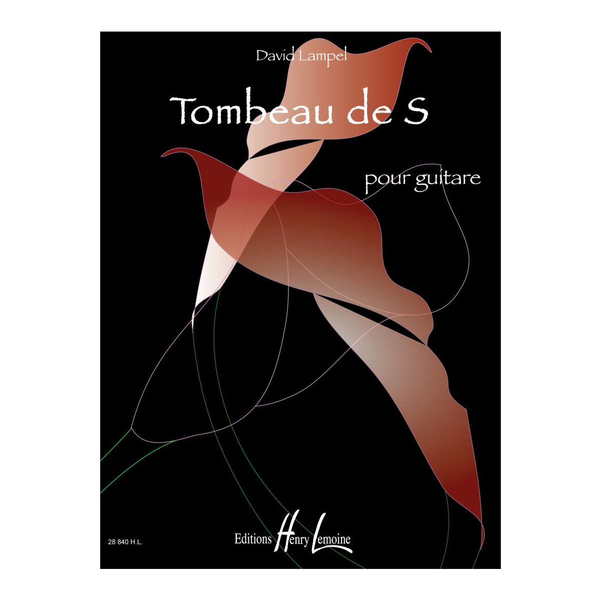 Tombeau de S - Guitare - David Lampel - Editions Henry Lemoine
