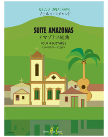 Suite amazonas - 4 Guitares - Celso Machado - Editions Henry Lemoine