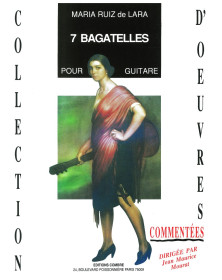 Sept (7) Bagatelles - Maria Ruiz de Lara - Guitare