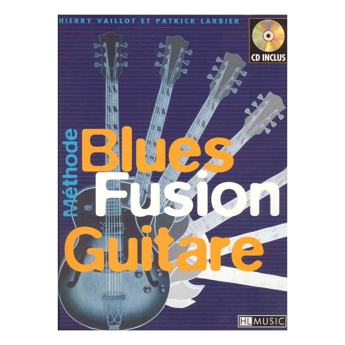 Blues Fusion - Patrick Larbier et Thierry Vaillot - HL Music
