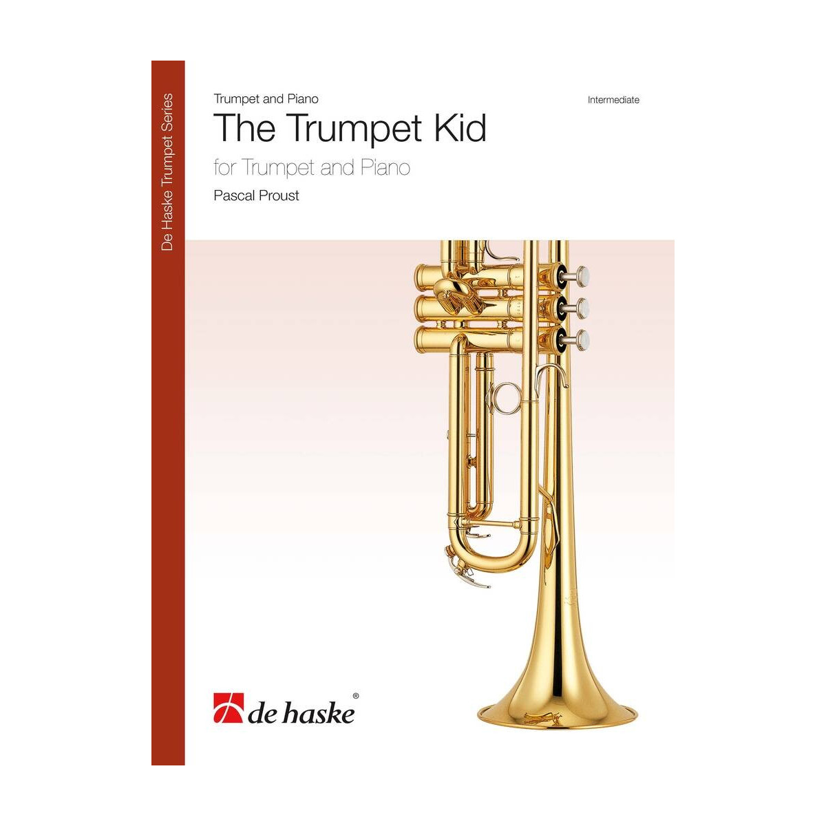 The Trumpet Kid - Pascal Proust - Editions De Haske