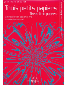 Trois Petits Papiers - Jean-Marc Chouvel