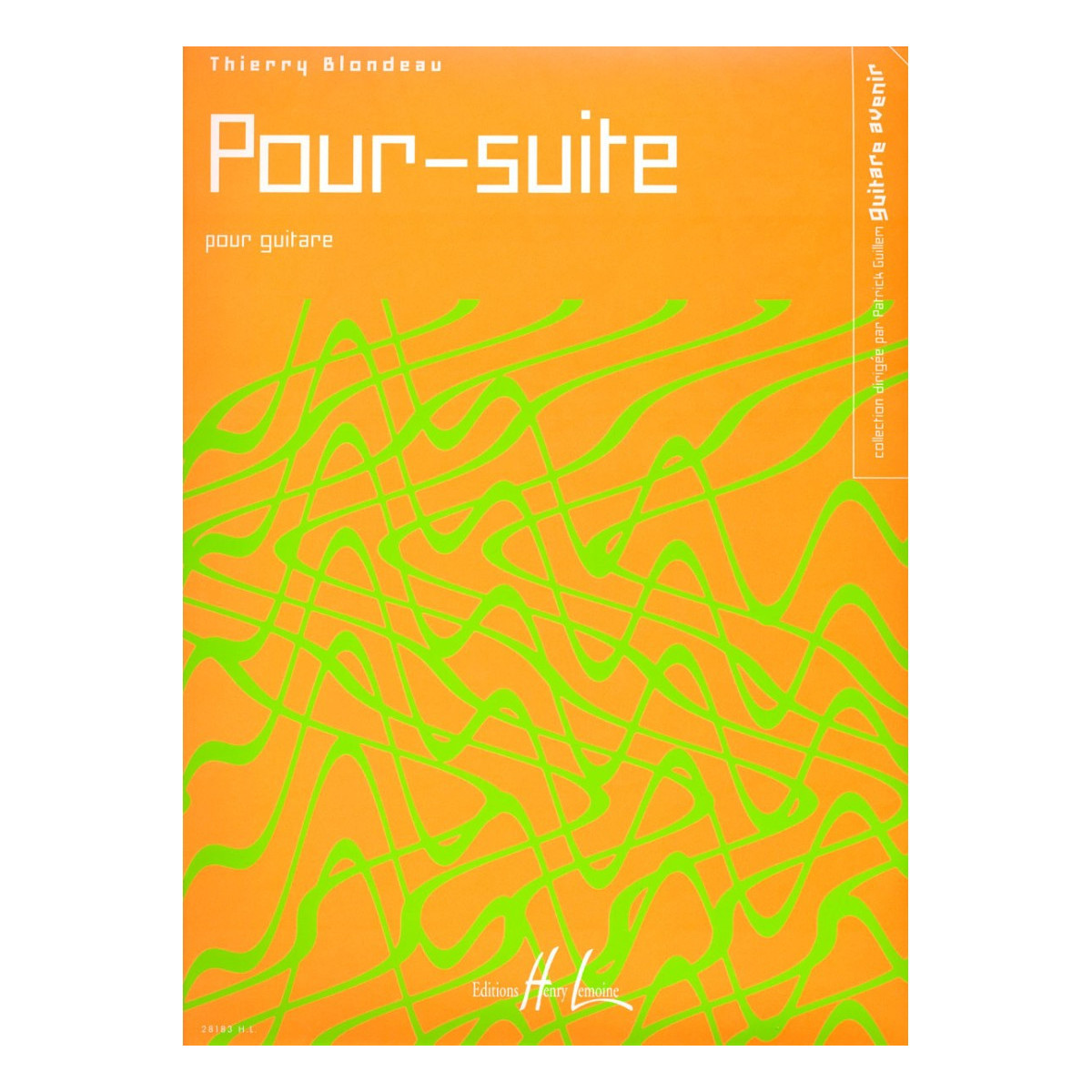 Pour-suite - Thierry Blondeau - Pour Guitare
