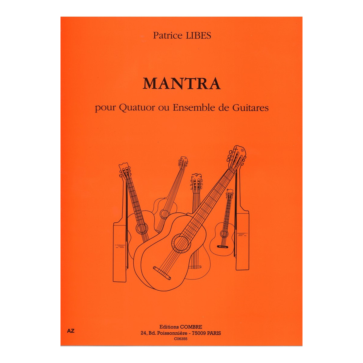 Mantra - Patrice Libes - Pour 4 Guitares - Ediitons Combre