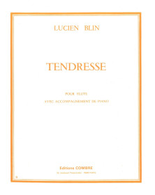 Tendresse - Lucien Blin  - Flûte et Piano - Editions Combre