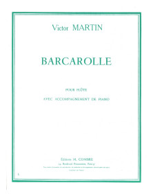 Barcarolle - Victor Martin - Flûte et Piano - Editions Combre