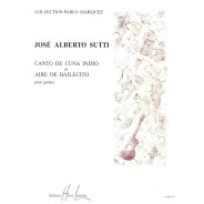 Canto de Cuna indio - Aire de Bailecito - José Alberto Sutti