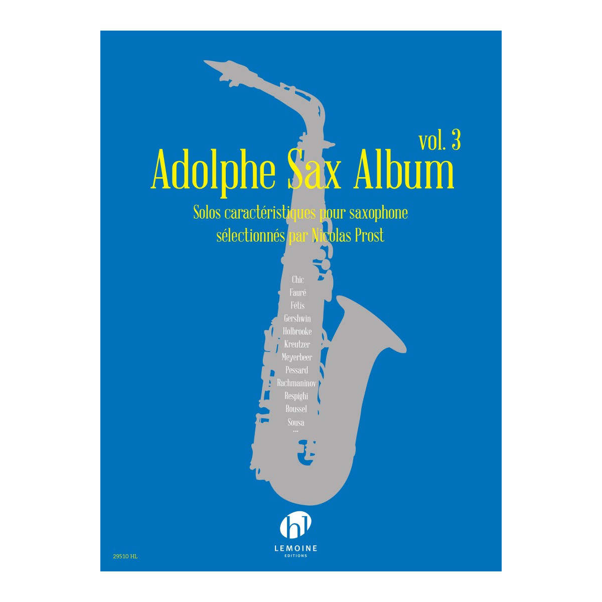 Adolphe Sax Album Vol.3 - Nicolas Prost - Editions Henry Lemoine