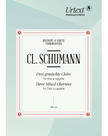 Clara Schumann : 3 gemischte Choere - SATB