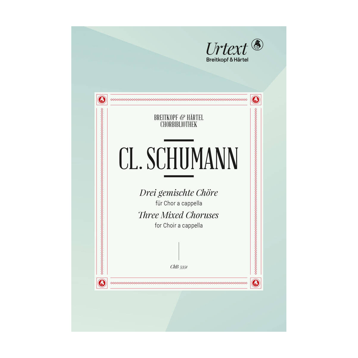 Clara Schumann : 3 gemischte Choere - SATB