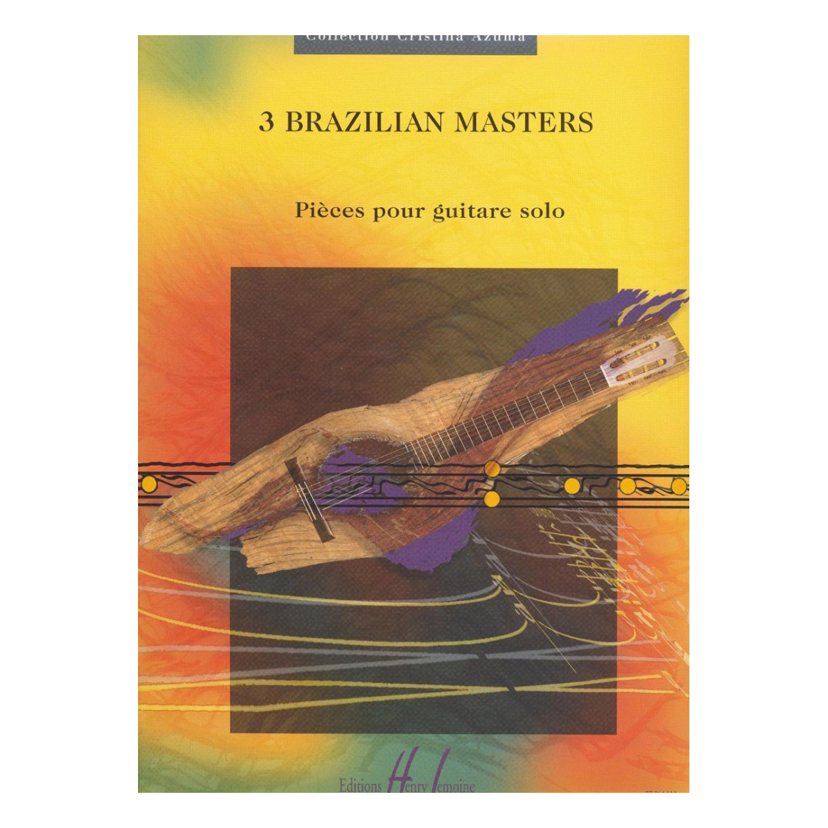 Trois (3) Brazilian masters - Guitare Seule - Editions Henry Lemoine