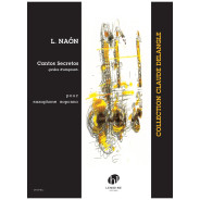 Cantos Secretos - Prière d'emprunt - Luis Naon - Saxophone Soprano