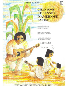 Chansons et Danses d'Amerique Latine Vol. E - Editions Henry Lemoine