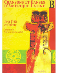 Chansons et Danses d'Amérique Latine Vol. B