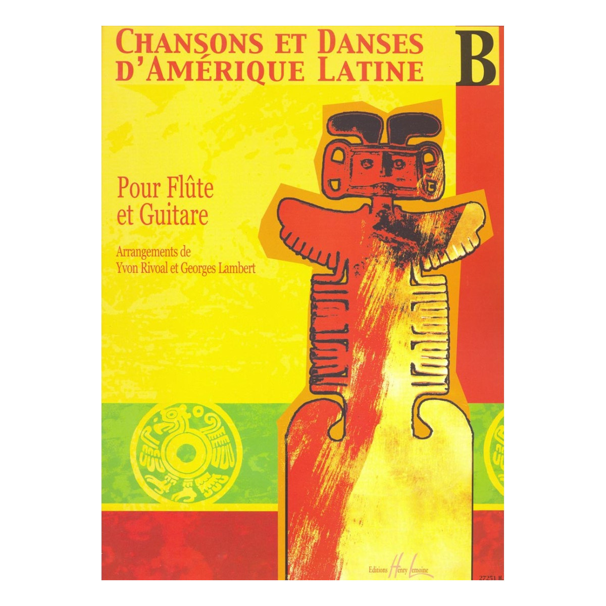 Chansons et Danses d'Amérique Latine Vol. B