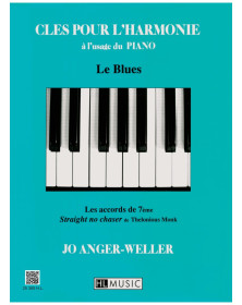Clés pour l'harmonie : Le blues - Jo Anger-Weller