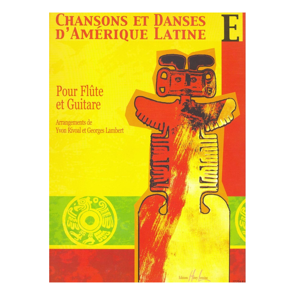 Chansons et Danses d'Amérique Latine Vol. E