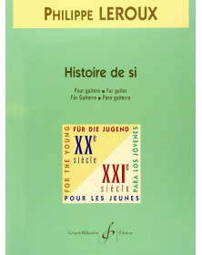 Histoire De Si - Guitare - Philippe Leroux - Editions Gérard Billaudot