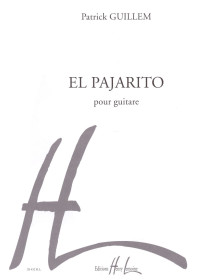 Patrick Guillem : El Pajarito - Editions Henry Lemoine