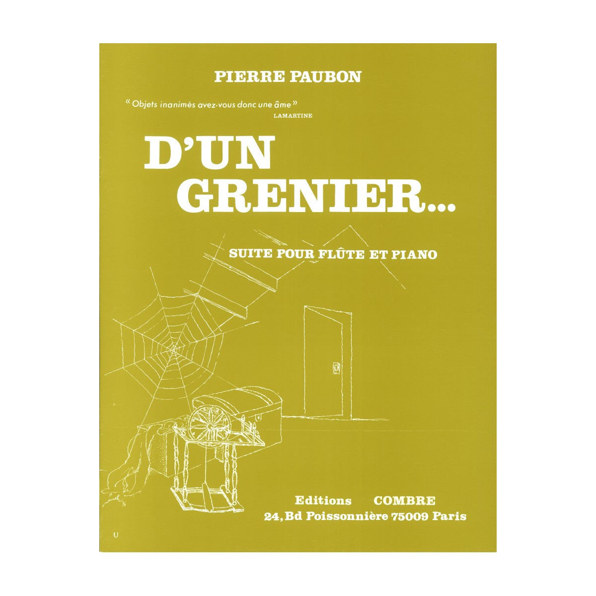 Pierre Paubon : D'un Grenier Pour Flûte Traversière et Piano - Combre