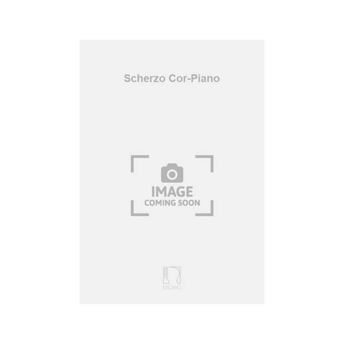 Alain Bernaud : Scherzo Pour Cor et Piano - Editions Max Eschig