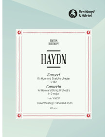 Joseph Haydn : Concerto pour cor n° 1 en ré Majeur - D-dur Hob VIId Nr. 3