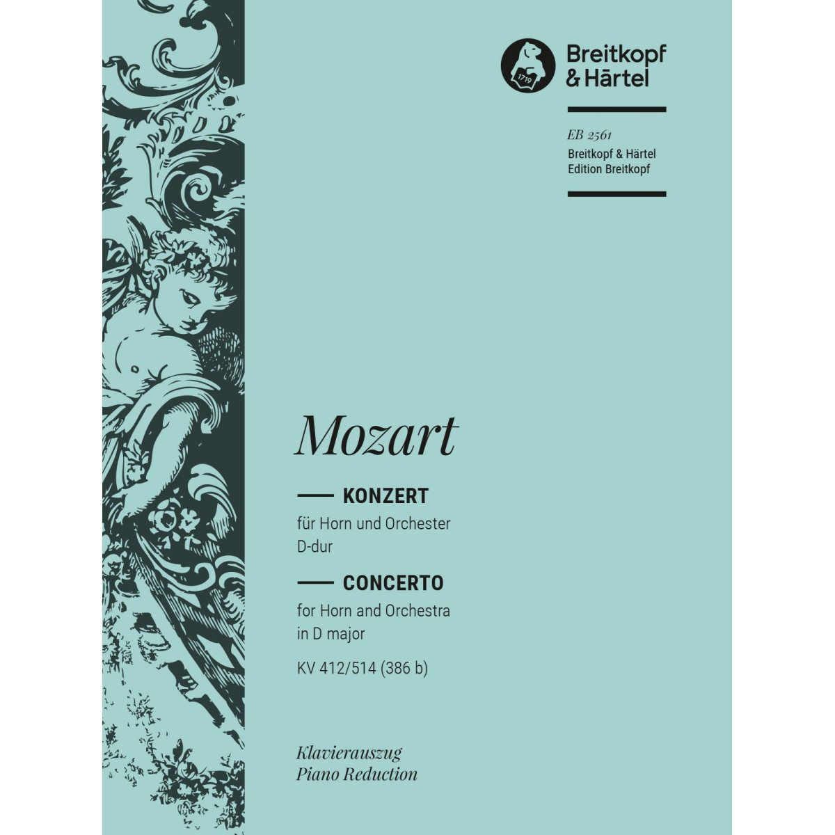 W.A. Mozart : Concerto pour Cor N°1 - KV 421/514 (386b)