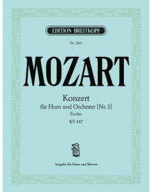 Wolfgang Amadeus Mozart : Concerto pour Cor N°3 - KV 447