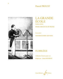 Pascal Proust : La Grande Ecole - Cor en Fa et Piano - Billaudot