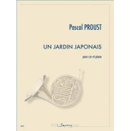 Pascal Proust : Un Jardin Japonais - Cor et Piano Editions Sempre Piu