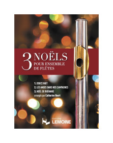 Catherine Baert : 3 Noëls pour Ensemble de flûtes avec chant ad Lib.