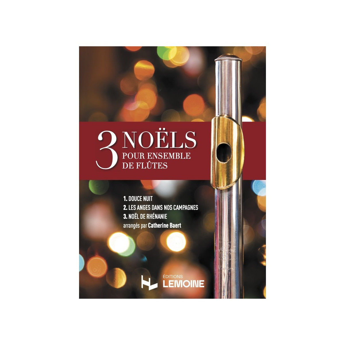 Catherine Baert : 3 Noëls pour Ensemble de flûtes avec chant ad Lib.