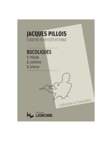 Jacques Pillois : Bucoliques - Sonatine pour Flûte et Piano