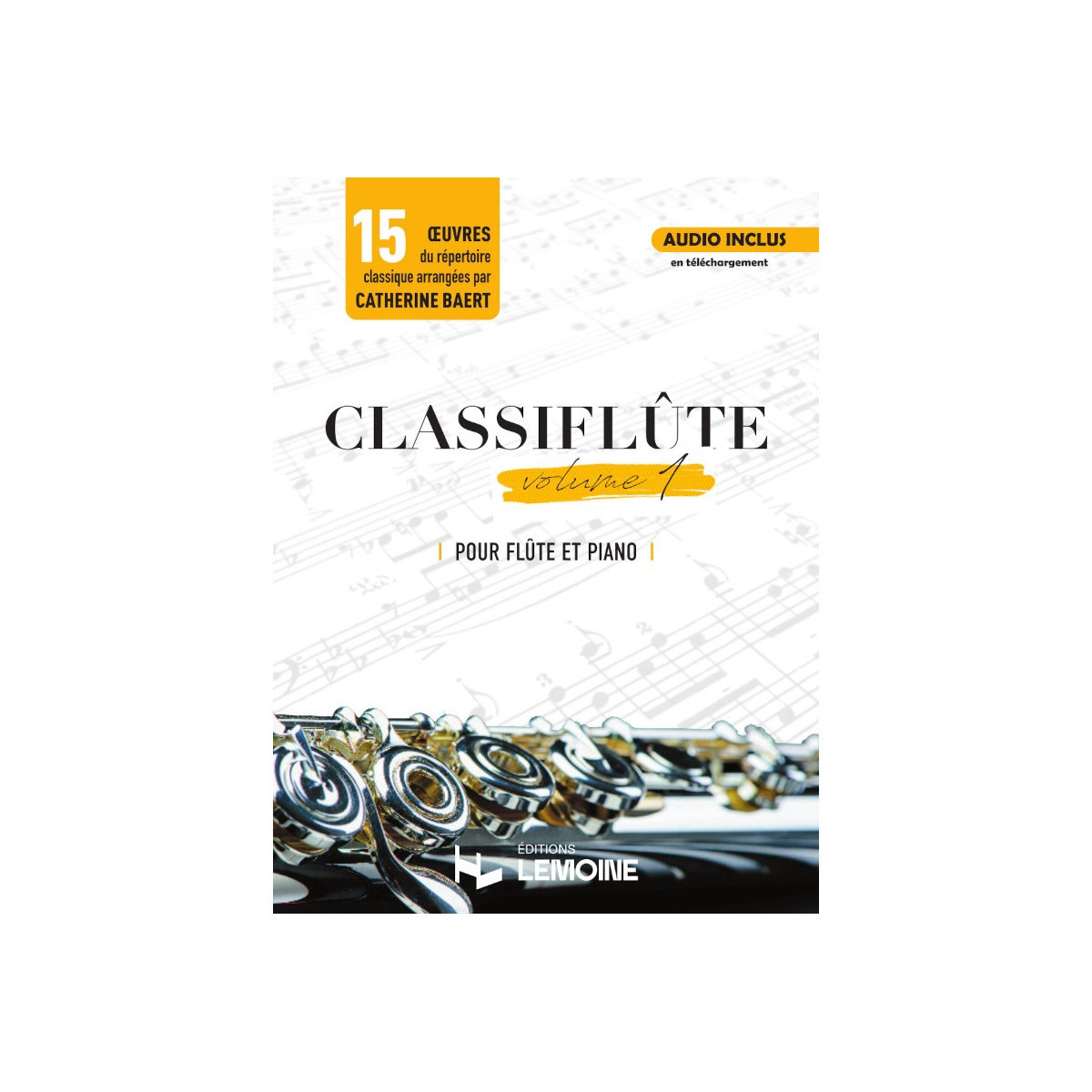 Catherine Baert : Classiflûte Vol. 1 (Flûte Seule)