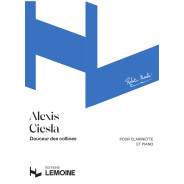 Alexis Ciesla : Douceur des Collines - Clarinette et Piano