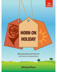 Michael Rose : Horn on Holiday - Cor et Piano - ABRSM