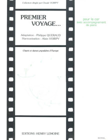 Alain Voirpy : Premier voyage...  - Cor et Piano - Editions Henry Lemoine