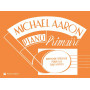 Michael Aaron : Piano Primaire - Méthode Spéciale pour les Tout-Petits