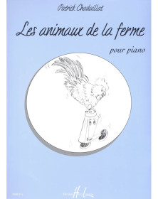 Patrick Chadaillat : Les animaux de la ferme - pour Piano