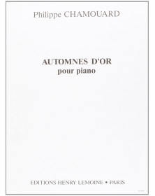 Philippe Chamouard : Automnes d'Or  - Editions Henry Lemoine