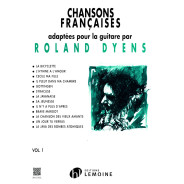 Roland Dyens : Chansons Françaises Vol. 1 - Pour Guitare