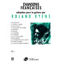 Roland Dyens : Chansons Françaises Vol. 1 - Pour Guitare