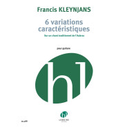 Francis Kleynjans : Six (6) Variations Caractéristiques - Guitare
