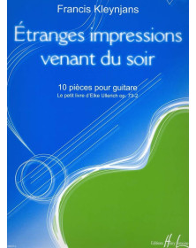 Francis Kleynjans : Etranges impressions venant du soir