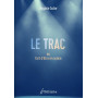 Virginie Aster : Le Trac, ou l'art d'être en scène