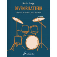 Nicolas Jarrige : Devenir batteur, Volume 1