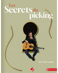 Jean-Felix Lalanne : Les Secrets du picking