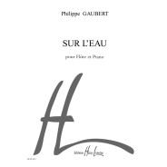 Philippe Gaubert : Sur l'Eau - Flûte et Piano