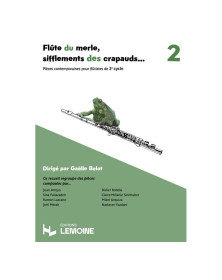 Flûte du merle, sifflements des crapauds... Vol.2